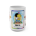 Love Is... 15oz Ceramic Mug — Best Gift