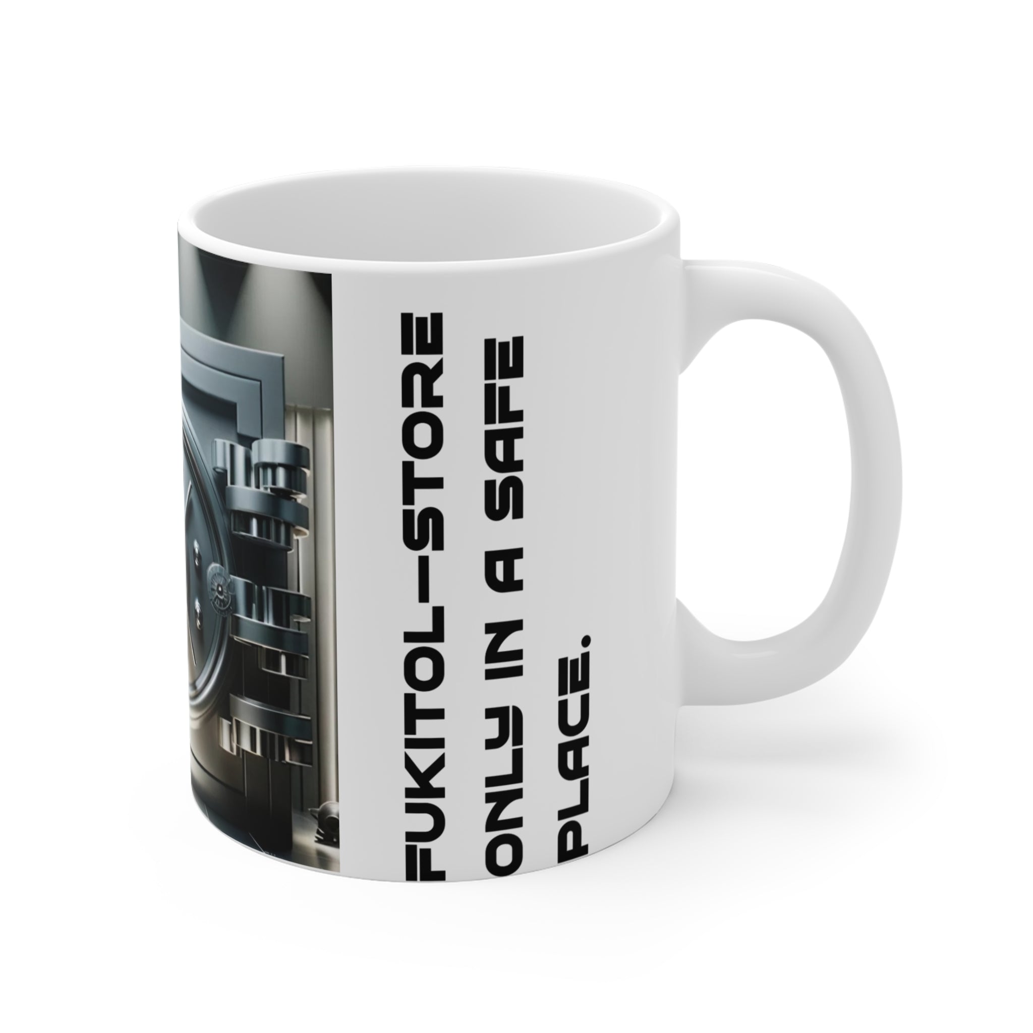 MUG FUKITOL Vault Door 11oz Mug — "FukiTol-Store: Only In A Safe Place" Coffee Cup