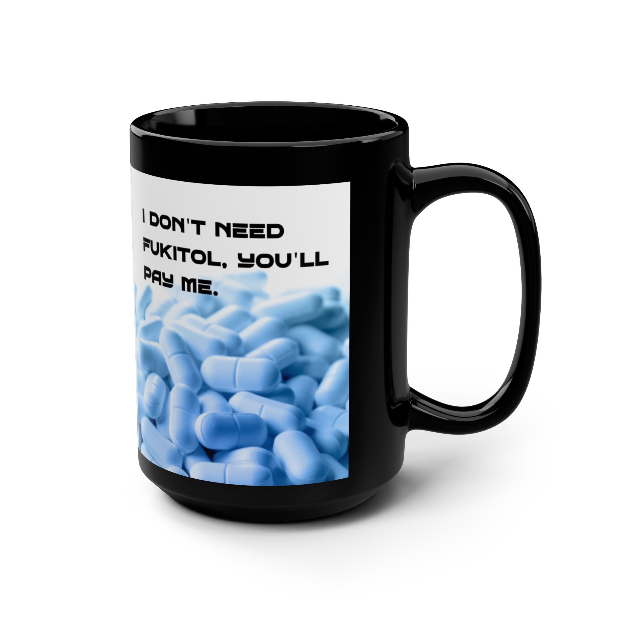 FUKITOL 15oz Black Mug — Funny Cool Cup Gift for Friends