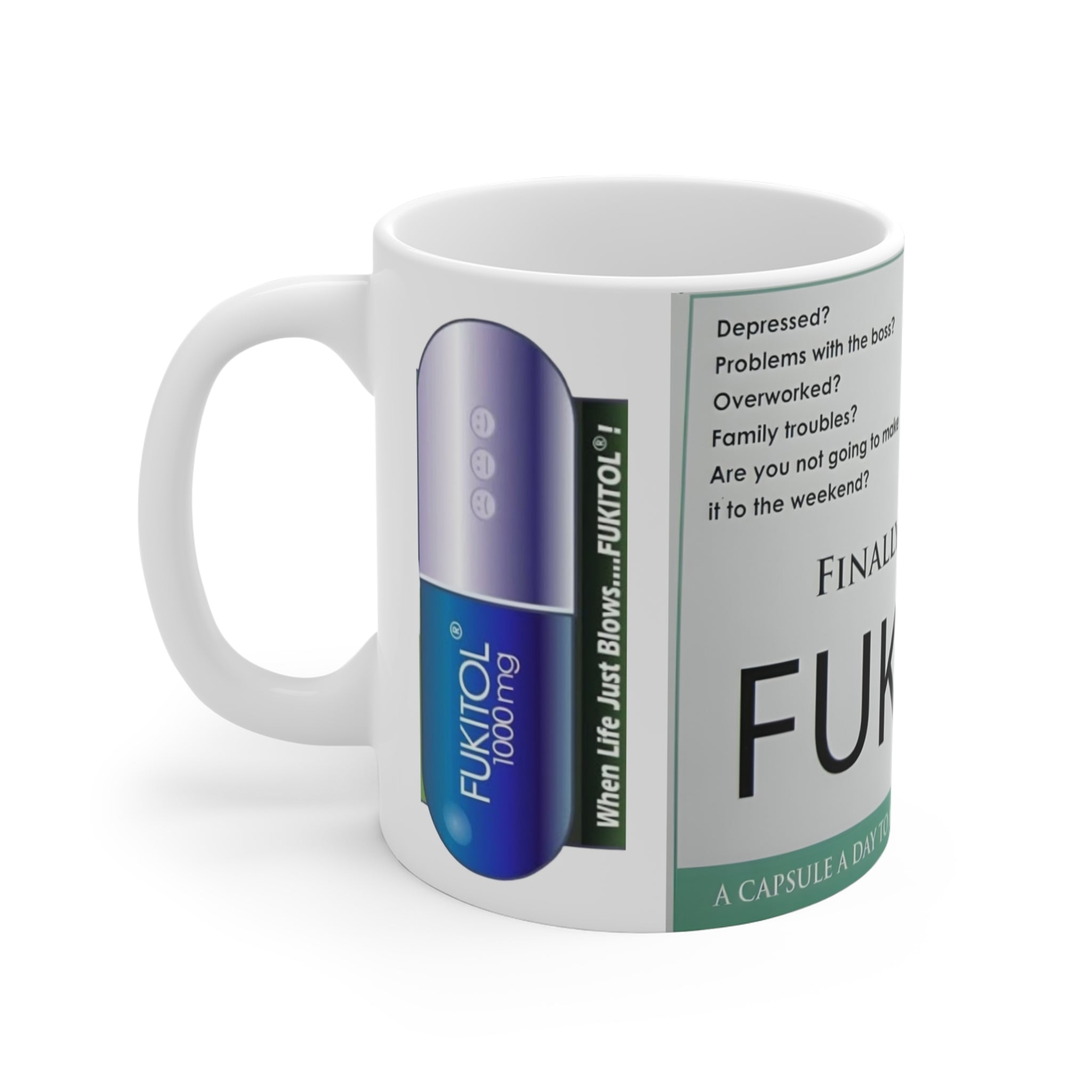 FUKITOL Funny Novelty Mug — "Finally a Solution" Prescription Pill Design (11oz)