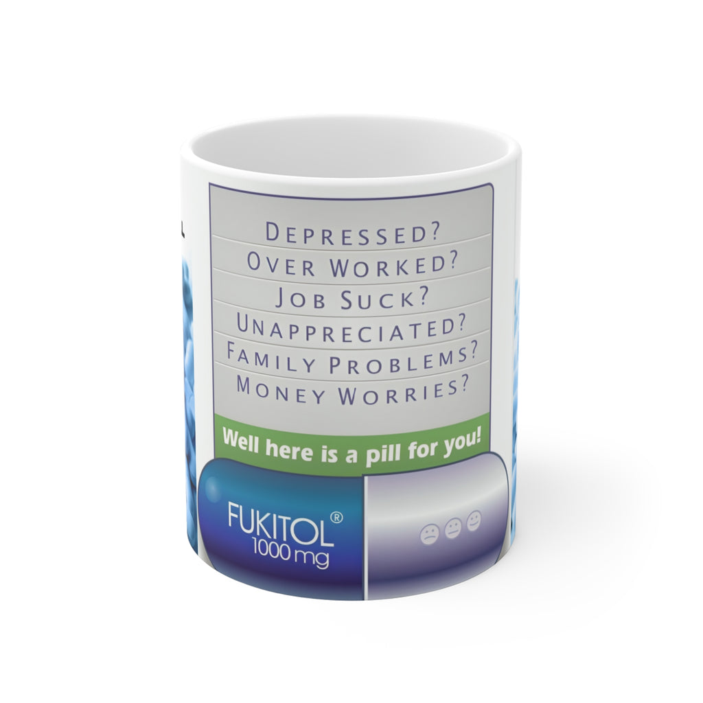 MUG FUKITOL FUNNY 11oz Coffee Mug — Novelty Pill Joke Gift for Coworkers & Friends