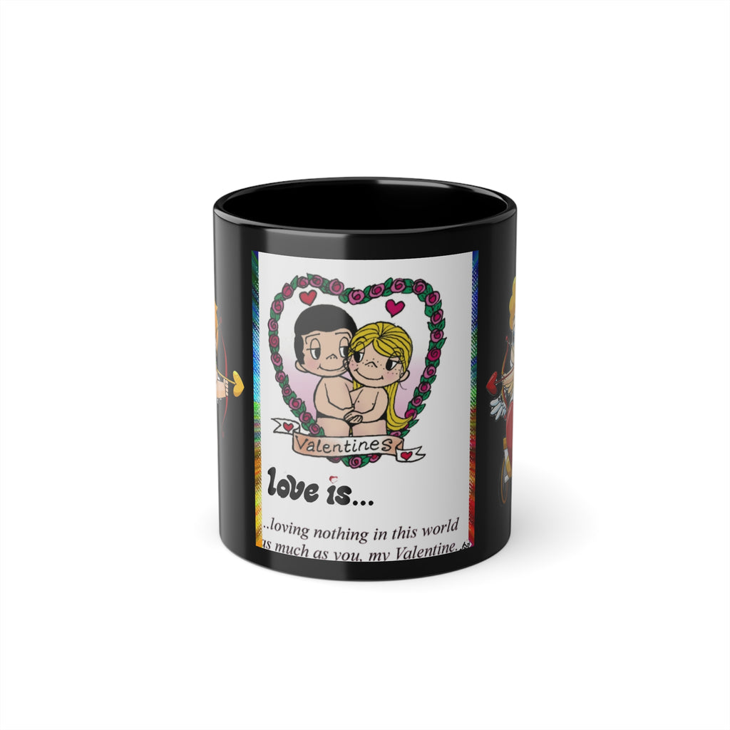 CUP -LOVE IS... -Valentine "Love Is..." Black Coffee Mug — 11oz Romantic Couples Gift